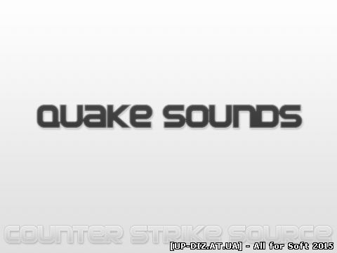 Quake Sounds для сервера css (Звуки с музыкой)